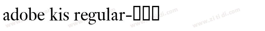 adobe kis regular字体转换